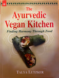 The Ayurvedic Vegan Kitchen: Finding Harmony Through Food