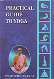 Practical Guide to Yoga - By Swami Chidananda