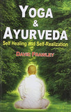Yoga and Ayurveda: Self Healing and Self-Realization