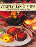 Great Vegetarian Dishes (Over 240 recipes from around the world)