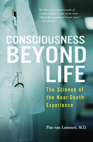 Consciousness beyond life: the Science of the Near-Death Experience