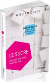 Le sucre - Cet ami qui vous veut du mal