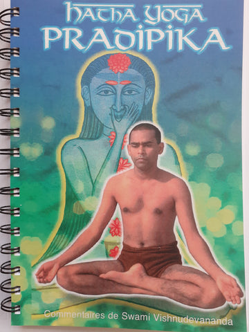 Hatha yoga Pradipika (Français) avec les commentaires de Swami Vishnudevanada