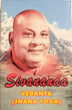 SIVANANDA: VEDANTA - JNANA YOGA (VOL. 6)