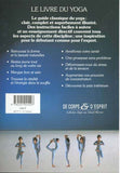 Le Yoga - Guide Complet et Progressif
