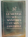 Les mental, ses mystères et son contrôle (Français) - Swami Sivananda