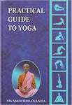 Practical Guide to Yoga - By Swami Chidananda