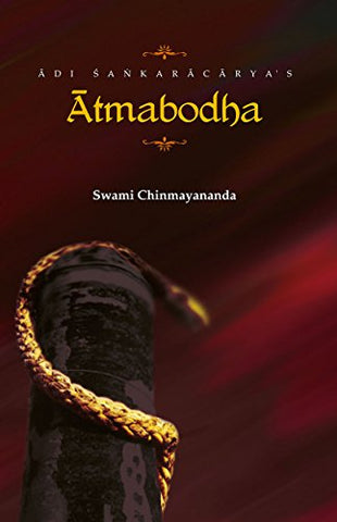 Atma bodha, commentary by Swami Chinmayananda