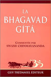 La Bhagavad Gîtâ - Commentée par Swami Chinmayananda