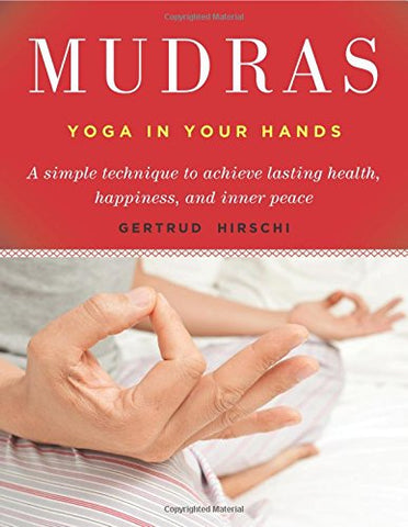 Mudras, Yoga in your hands