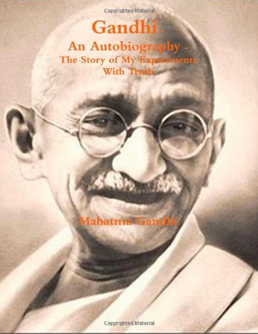 Gandhi an autobiography