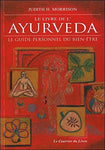 Le Livre de l'Ayurveda : Le Guide Personnel du Bien-être