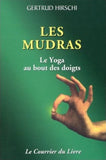 Les Mudras - Le Yoga au bout des doigts