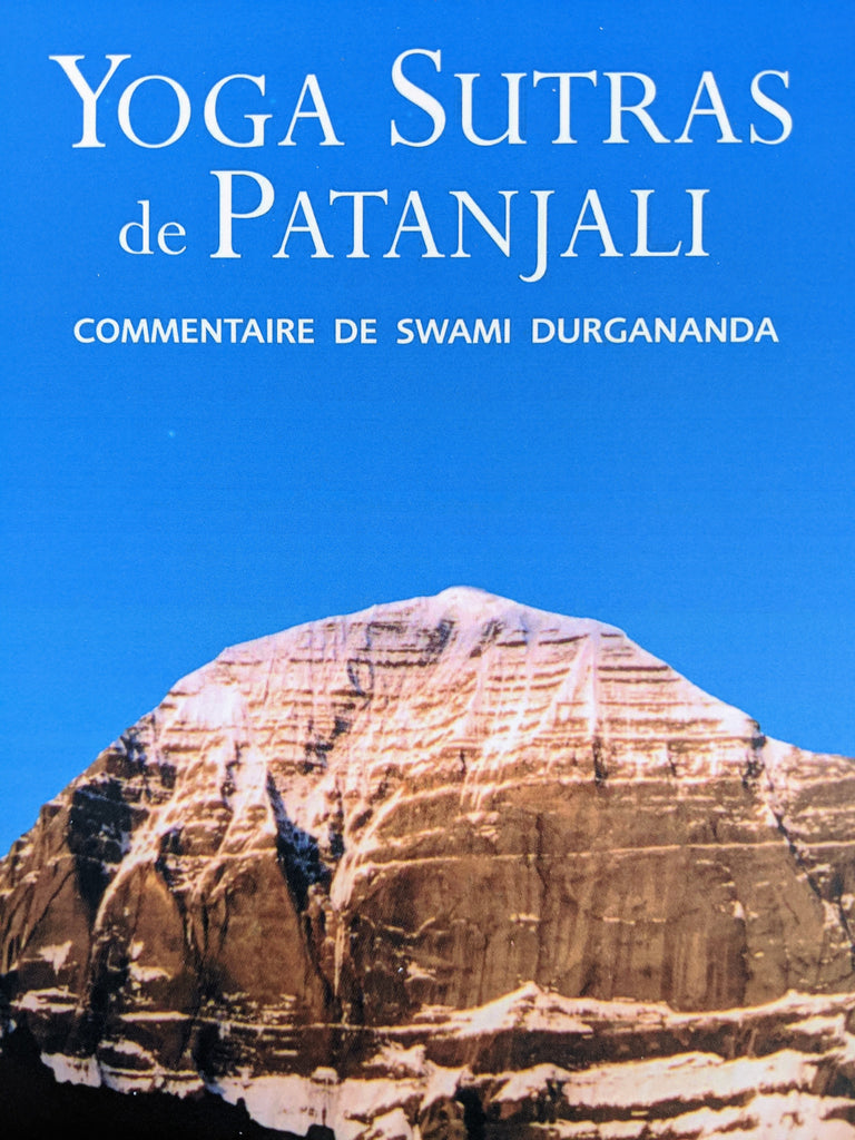 Yoga Sutras De Patanjali Fran ais Commentaire De Swami Durgananda Yoga Sutras De Patanjali Fran ais Commentaire De Swami Durgananda