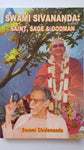 Swami Sivananda: Saint, Sage & Godman