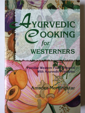 Ayurvedic cooking for westerners