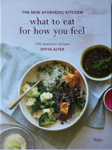 What to eat for how you feel - 100 seasonal recipes
