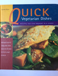 Quick Vegetarian dishes - Recipes you Can Prepare in a Hurry