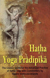 Hatha Yoga Pradipika - English ( The Classic Guide for the Advanced Practice of Hatha Yoga with Commentary by Swami Vishnudevanada)